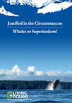  Whales or Supertankers?
