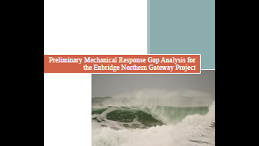 Preliminary Mechanical Response Gap Analysis