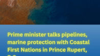 overhead shot of spill going into the ocean with title Prime minister talks pipelines, marine protection with Coastal First Nations in Prince Rupert, B.C.